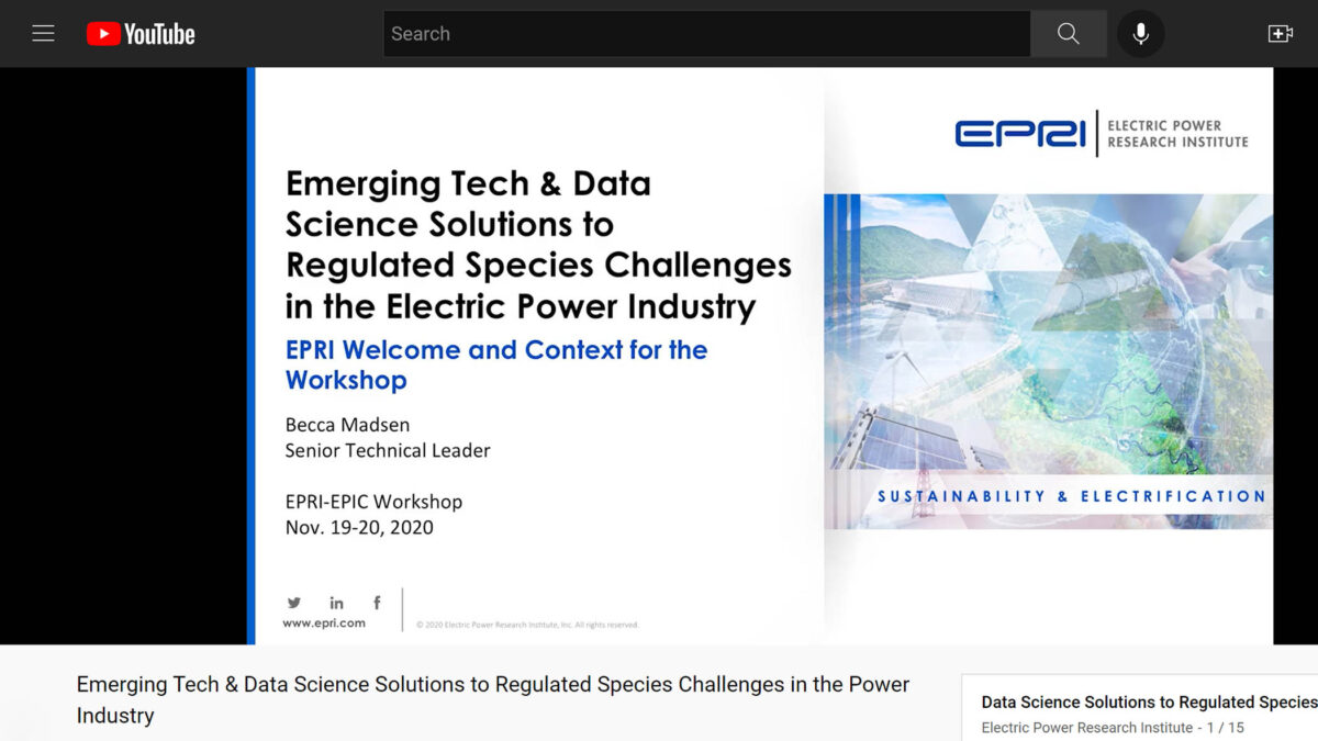 Emerging Tech and Data Science Solutions to Regulated Species Challenges in the Electric Power Industry EPRI Welcome and Context for the Workshop. THe EPRI logo is visible on the video slide. The playlist shows this is video 1 of 15